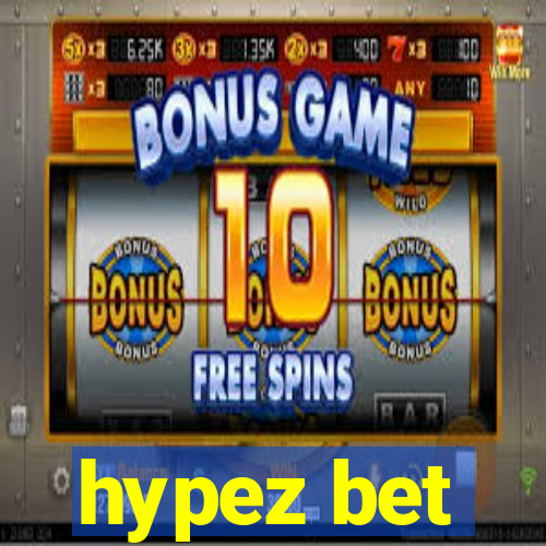 hypez bet